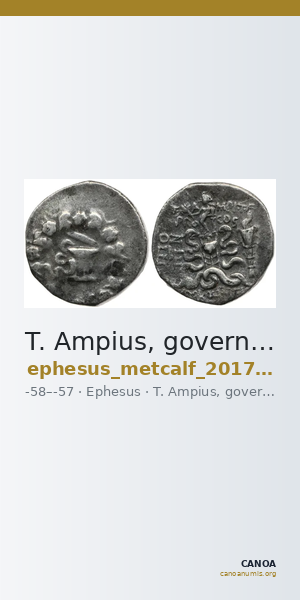 T. Ampius, governor of Asia Ephesus Metcalf 2017 VII — CANOA