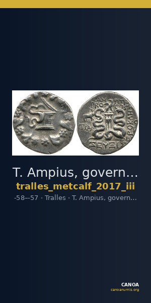 T. Ampius, governor of Asia Tralles Metcalf 2017 III — CANOA