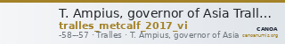 T. Ampius, governor of Asia Tralles Metcalf 2017 VI — CANOA