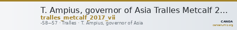 T. Ampius, governor of Asia Tralles Metcalf 2017 VII — CANOA