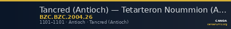 Tancred (Antioch) — Tetarteron Noummion (Antioch, 1101) — CANOA