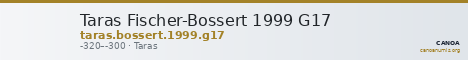 Taras Fischer-Bossert 1999 G17 — CANOA