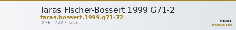 Taras Fischer-Bossert 1999 G71-2 — CANOA