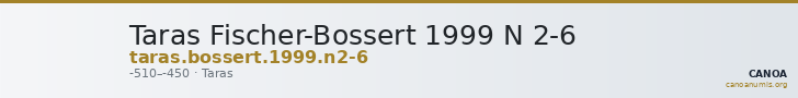 Taras Fischer-Bossert 1999 N 2-6 — CANOA