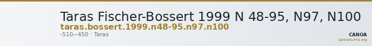 Taras Fischer-Bossert 1999 N 48-95, N97, N100 — CANOA