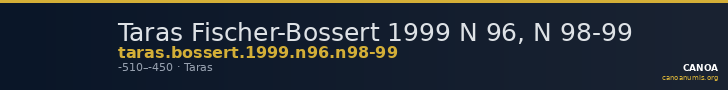 Taras Fischer-Bossert 1999 N 96, N 98-99 — CANOA
