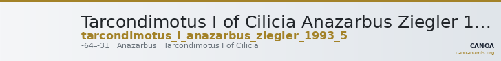 Tarcondimotus I of Cilicia Anazarbus Ziegler 1993 5 — CANOA
