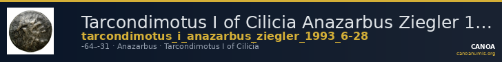 Tarcondimotus I of Cilicia Anazarbus Ziegler 1993 6-28 — CANOA
