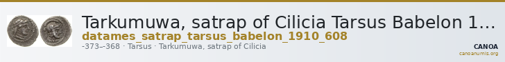 Tarkumuwa, satrap of Cilicia Tarsus Babelon 1910 608 — CANOA