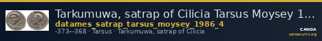 Tarkumuwa, satrap of Cilicia Tarsus Moysey 1986 Issue 4 — CANOA