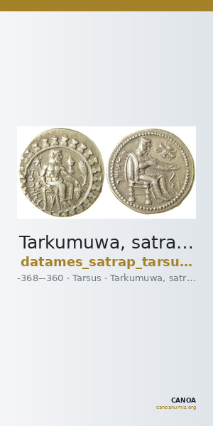 Tarkumuwa, satrap of Cilicia Tarsus Moysey 1986 Issue 6 — CANOA