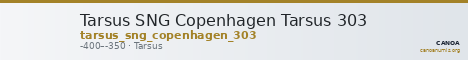 Tarsus SNG Copenhagen Tarsus 303 — CANOA
