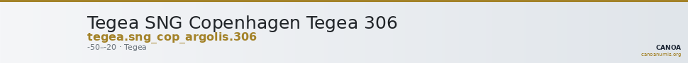 Tegea SNG Copenhagen Tegea 306 — CANOA
