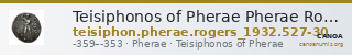 Teisiphonos of Pherae Pherae Rogers 1932 527-530 — CANOA