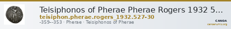 Teisiphonos of Pherae Pherae Rogers 1932 527-530 — CANOA