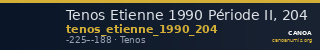Tenos Etienne 1990 Période II, 204 — CANOA