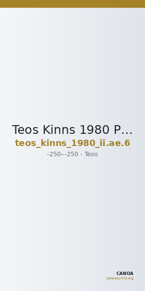 Teos Kinns 1980 Period II, AE 6 — CANOA