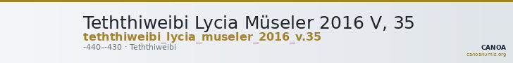 Teththiweibi Lycia Müseler 2016 V, 35 — CANOA