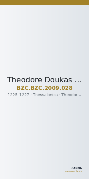 Theodore Doukas (Thessalonike) — Tetarteron Noummion (Thessalonike, 1225–1227) — CANOA