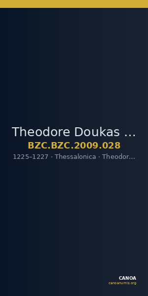 Theodore Doukas (Thessalonike) — Tetarteron Noummion (Thessalonike, 1225–1227) — CANOA