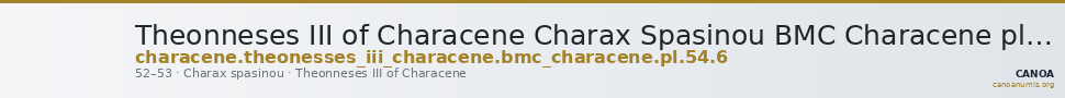 Theonneses III of Characene Charax Spasinou BMC Characene pl. 54, 6 — CANOA