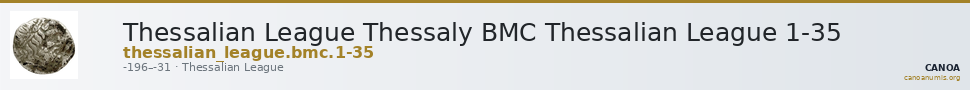 Thessalian League Thessaly BMC Thessalian League 1-35 — CANOA