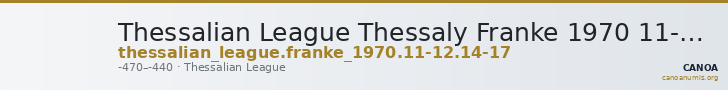 Thessalian League Thessaly Franke 1970 11-12, 14-17 — CANOA