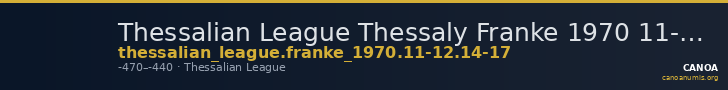 Thessalian League Thessaly Franke 1970 11-12, 14-17 — CANOA