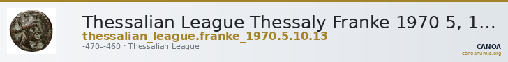 Thessalian League Thessaly Franke 1970 5, 10, 13 — CANOA