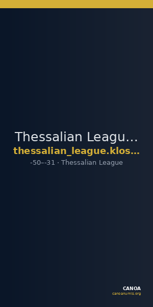 Thessalian League Thessaly Klose 1998 p. 350, O — CANOA