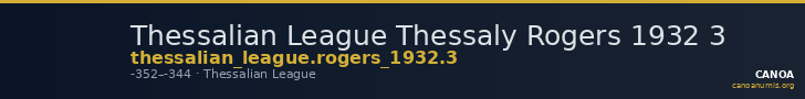 Thessalian League Thessaly Rogers 1932 3 — CANOA