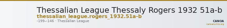 Thessalian League Thessaly Rogers 1932 51a-b — CANOA