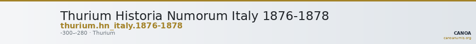 Thurium Historia Numorum Italy 1876-1878 — CANOA