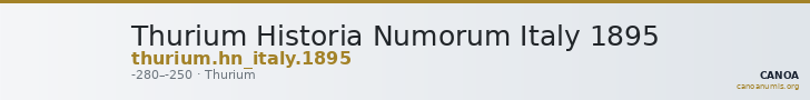 Thurium Historia Numorum Italy 1895 — CANOA