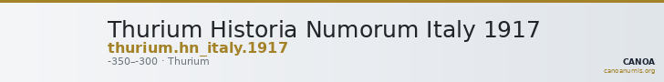 Thurium Historia Numorum Italy 1917 — CANOA