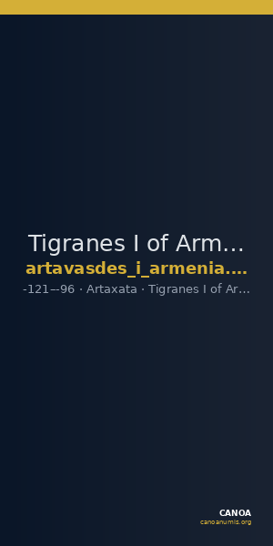 Tigranes I of Armenia Artaxata Kovacs 2016 51 — CANOA