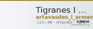 Tigranes I of Armenia Artaxata Kovacs 2016 51 — CANOA
