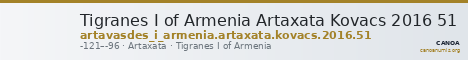 Tigranes I of Armenia Artaxata Kovacs 2016 51 — CANOA