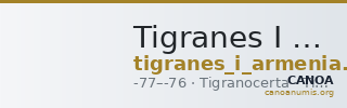 Tigranes I of Armenia Tigranocerta Kovacs 2016 59 — CANOA