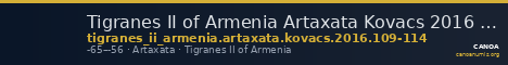 Tigranes II of Armenia Artaxata Kovacs 2016 109-114 — CANOA