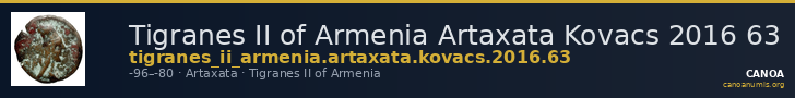 Tigranes II of Armenia Artaxata Kovacs 2016 63 — CANOA