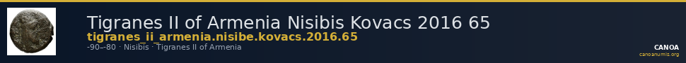 Tigranes II of Armenia Nisibis Kovacs 2016 65 — CANOA
