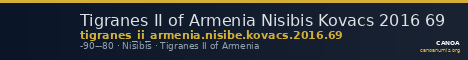 Tigranes II of Armenia Nisibis Kovacs 2016 69 — CANOA