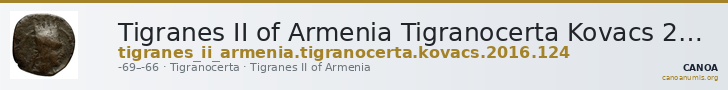 Tigranes II of Armenia Tigranocerta Kovacs 2016 124 — CANOA