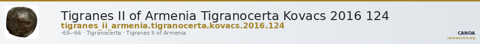 Tigranes II of Armenia Tigranocerta Kovacs 2016 124 — CANOA