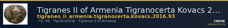 Tigranes II of Armenia Tigranocerta Kovacs 2016 93 — CANOA
