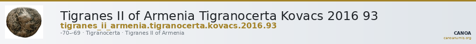 Tigranes II of Armenia Tigranocerta Kovacs 2016 93 — CANOA
