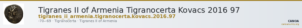Tigranes II of Armenia Tigranocerta Kovacs 2016 97 — CANOA