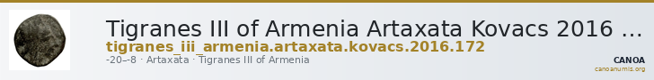 Tigranes III of Armenia Artaxata Kovacs 2016 172 — CANOA
