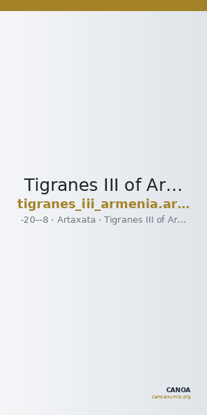 Tigranes III of Armenia Artaxata Kovacs 2016 173 — CANOA